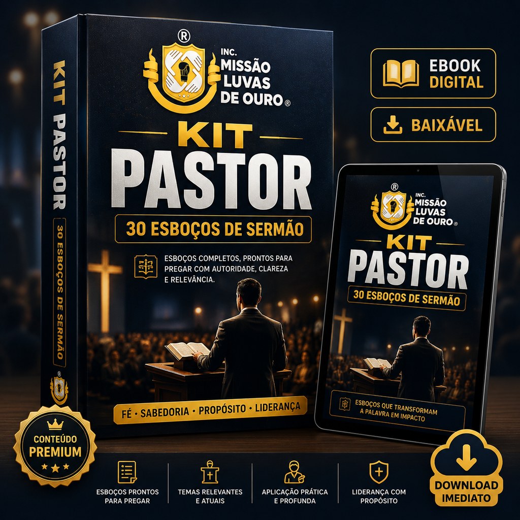 Kit Pastor — 30 Esboços de Sermão: uma escolha para fortalecer sua fé com propósito 1 Kit Pastor — 30 Esboços de Sermão: uma escolha para fortalecer sua fé com propósito